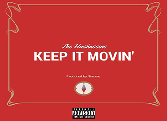 The Hashassins - Keep It Movin' (prod. by Sincere)