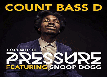 Count Bass D ft. Snoop Dogg - Too Much Pressure