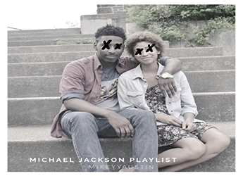 MikeyyAustin - Michael Jackson Playlist