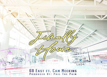 60east ft. Cam Meekins - Finally Home