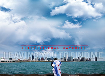 International Maverick - Leaving You To Find Me (LP)