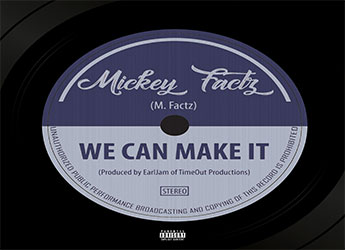 Mickey Factz - We Can Make It (prod. by EarlJam)