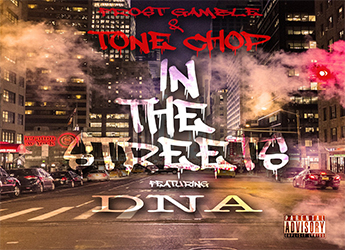 Tone Chop x Frost Gamble ft. DNA - In The Streets