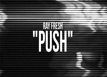 Ray Fresh ft. Hardo - Push Video