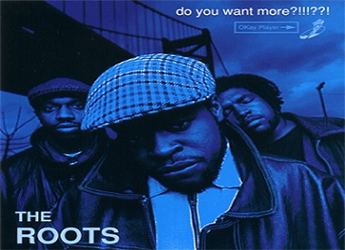 The Roots Released 'Do You Want More?!!!??!' On This Date in 1994