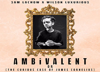 Sam Lachow ft. Wilson Luxurious - AMBiVALENT