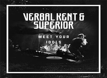 Verbal Kent & Superior "Meet Your Idols