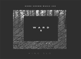 King Slo - Ward 5