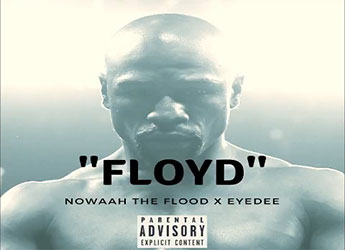 Nowaah The Flood - Floyd (prod. by EyeDee)