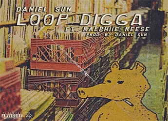 Daniel Sun ft. Ralphiie Reese - Loop Digga