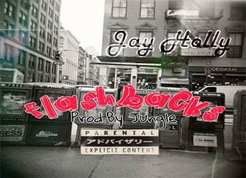Jay Holly - Flashbacks (prod. by Jungle)