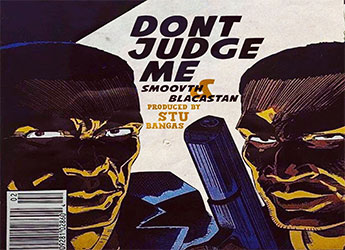 SmooVth x Blacastan x Stu Bangas - Don't Judge Me