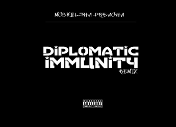 MCskill ThaPreacha - Diplomatic Immunity (Remix)