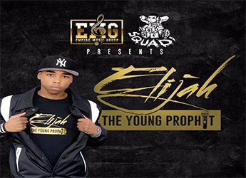EMG & Def Squad presents Elijah The young Prophit