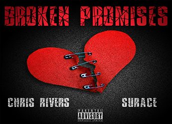 Chris Rivers ft. Surace - Broken Promises