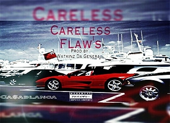 Ca$ablanca - Careless Flaw's (prod. by Watkinz Da General)
