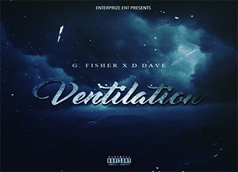 G.Fisher X D Dave - Ventilation (prod. by Ghost Ryder)