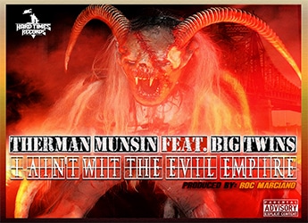 Therman Munsin ft. Big Twins - I Ain't With The Evil Empire