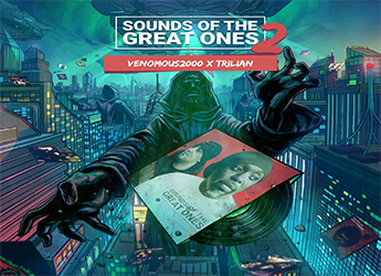 Venomous2000 & Trilian - Sounds of The Great Ones 2