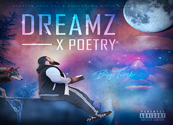 Big Tunk - Dreamz X Poetry (Mixtape)
