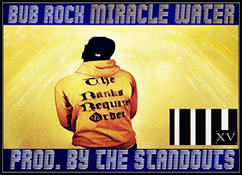 Bub Rock - Miracle Water (prod. by The Standouts)