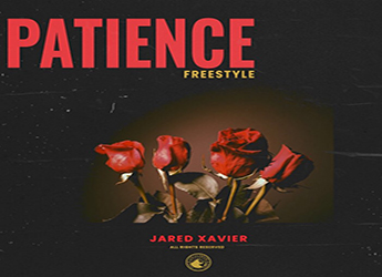 Jared Xavier - Patience (Freestyle)