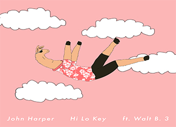 John Harper ft. Walt B. 3 - Hi Lo Key