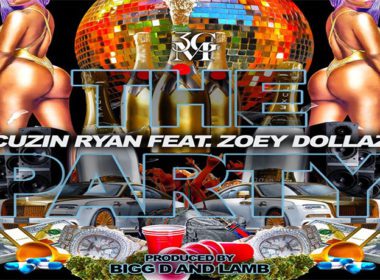 Cuzin Ryan ft. Zoey Dollaz - The Party