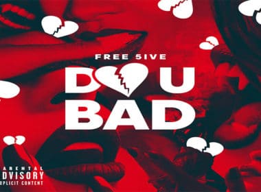 Free5ive - Do U Bad