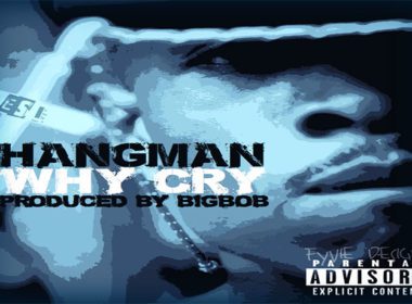 HangMan - Why Cry (prod. by BigBob)