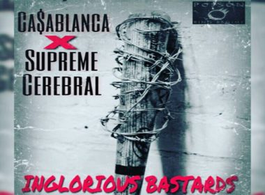 Ca$ablanca ft. Supreme Cerebral - Inglorious Bastards (prod. by Yashmallallah)