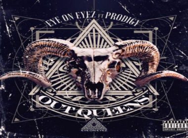 EyeOnEyez ft. Prodigy - Out Queens