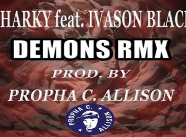 Sharky ft. Ivason Black - Demons Rmx (prod. by Propha C. Allison)
