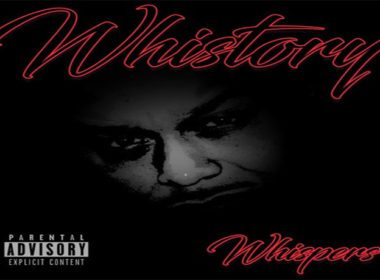 Whispers - Whistory (Freestyle)