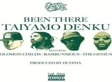 Taiyamo Denku ft. Rambunxious, Solomon Childs & The Genius - Been There