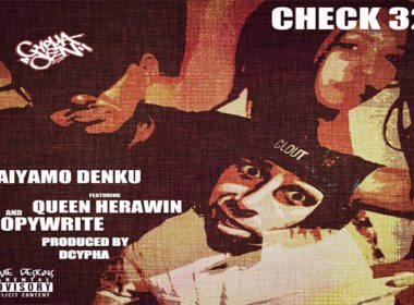 Taiyamo Denku ft. Copywrite & Queen Herawin - Check 32