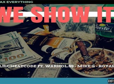 Lil Cheat Code ft. Warhol.SS, Mike G & Royal - We Show It
