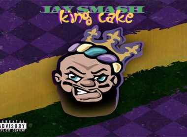 Jay Smash - King Cake