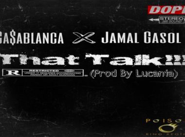 Ca$ablanca ft. Jamal Gasol - That Talk (prod. by Lucania)