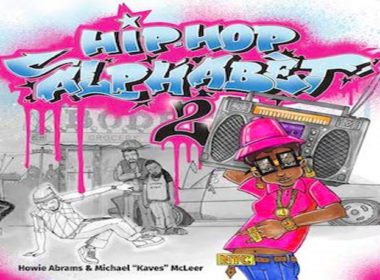 Creators of Hip-Hop Alphabet Announce Hip Hop Alphabet 2