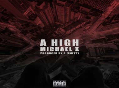 Michael X - A High (prod. by E. Smitty)