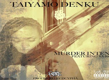 Taiyamo Denku ft. Sa-Roc - Murder Intent