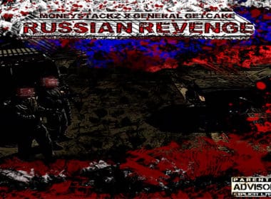 Yellow Balaclava & LaPlum ft. MoneyStackz & General GetCake - Russian Revenge
