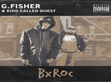 G.Fisher & Kidd Called Quest - BXROC