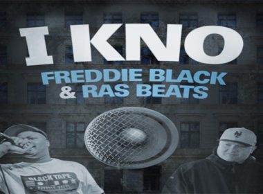 Freddie Black & Ras Beats - I Kno