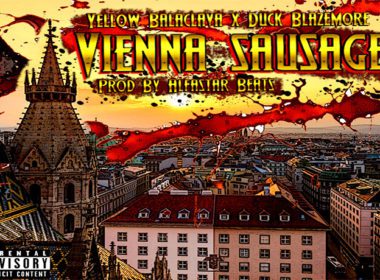 Yellow Balaclava & AlfaStar Beats ft. Duck Blazemore - Vienna Sausage
