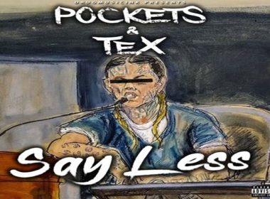 Pockets & Tex - Say Less