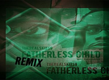 TheRealSkitso - Fatherless Child (Rremix)
