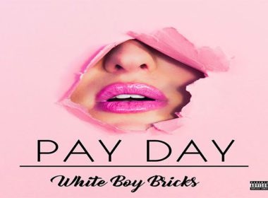White Boy Bricks - Pay Day