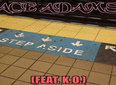 Ace Adams ft. K.O. - Step Aside